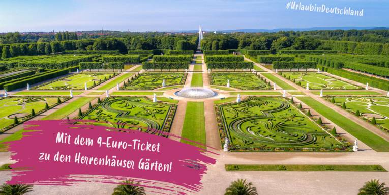 Mit dem 9-Euro-Ticket zu den Herrenhäuser Gärten